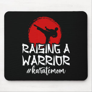 Raising A Warrior Karate Mum Karate Mother Karate Mouse Mat
