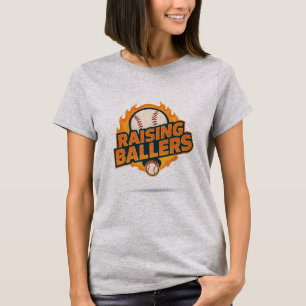 RAISING BALLERS baseball mom T-Shirt
