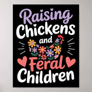 Raising Chickens And Feral Children _2 Poster