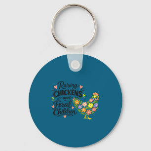 Raising chickens and feral children funny farm key ring
