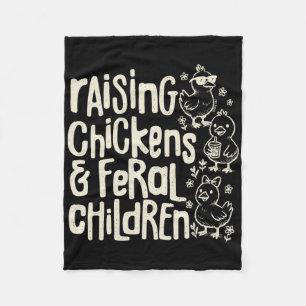 Raising Chickens And Feral Children Funny Farm Quo Fleece Blanket