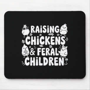 Raising Chickens And Feral Children Funny Farming Mouse Mat