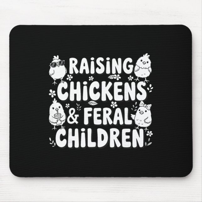 Raising Chickens And Feral Children Funny Farming  Mouse Mat (Front)