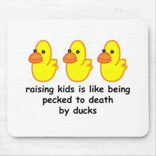 Raising children is like being pecked to death by mouse mat