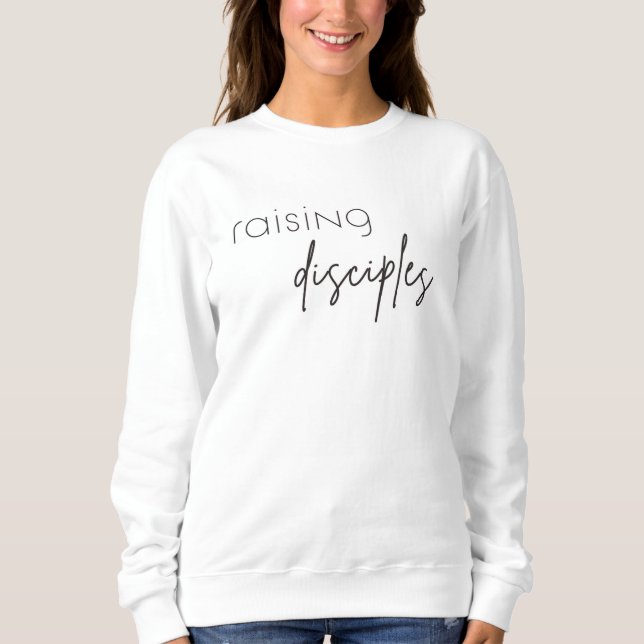 Raising Disciples Minimalist Women's Sweatshirt (Front)