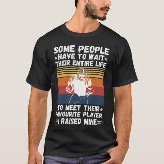 Raising Football Player, Funny Sayings Dad And Son T-Shirt