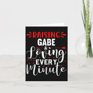 Raising Gabe And Loving Every Minute Mothers Day Card