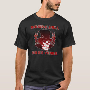 Raising Hell For 50 Years T-Shirt