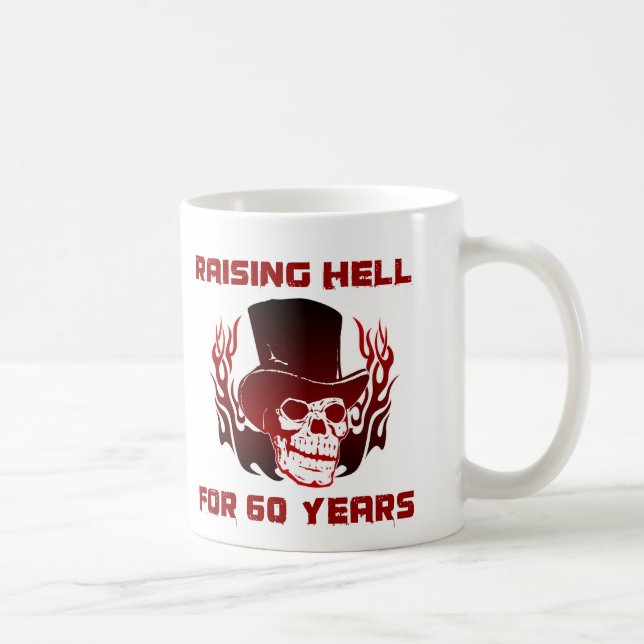 Raising Hell For 60 Years Coffee Mug (Right)
