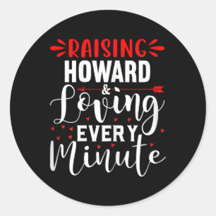 Raising Howard And Loving Every Minute Mothers Day Classic Round Sticker