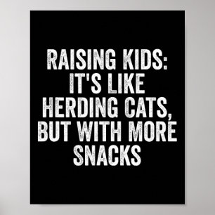 Raising Kids It39s Like Herding Cats Poster