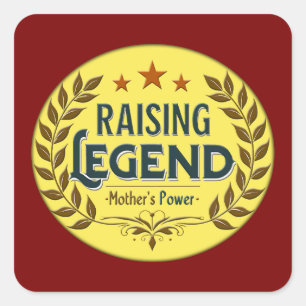 Raising Legends – Mother’s Power Badge Square Sticker