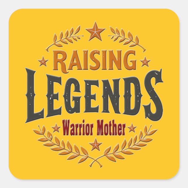 Raising Legends – Warrior Mother Design Square Sticker (Front)