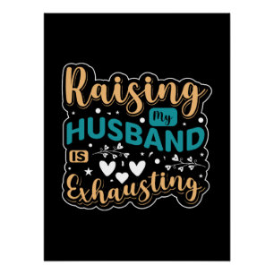 Raising My Husband Is Exhausting Poster