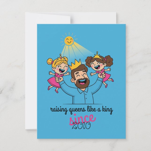 Raising Queens Like a King Father's Day Card (Front)