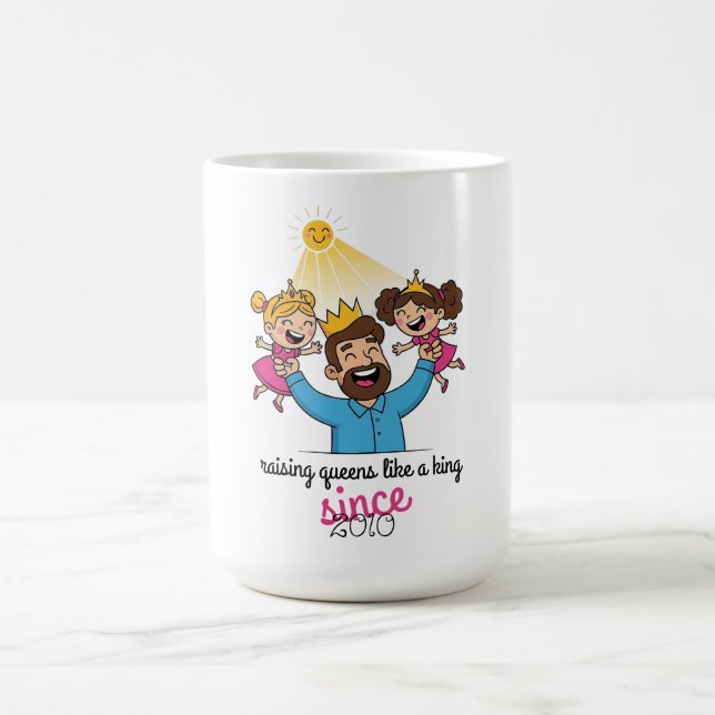 Raising Queens Like a King Father's Day Coffee Mug (Center)