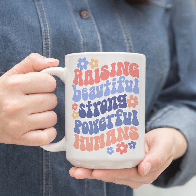 Raising Strong Beautiful Powerful Kids Mum Mug (Creator Uploaded)