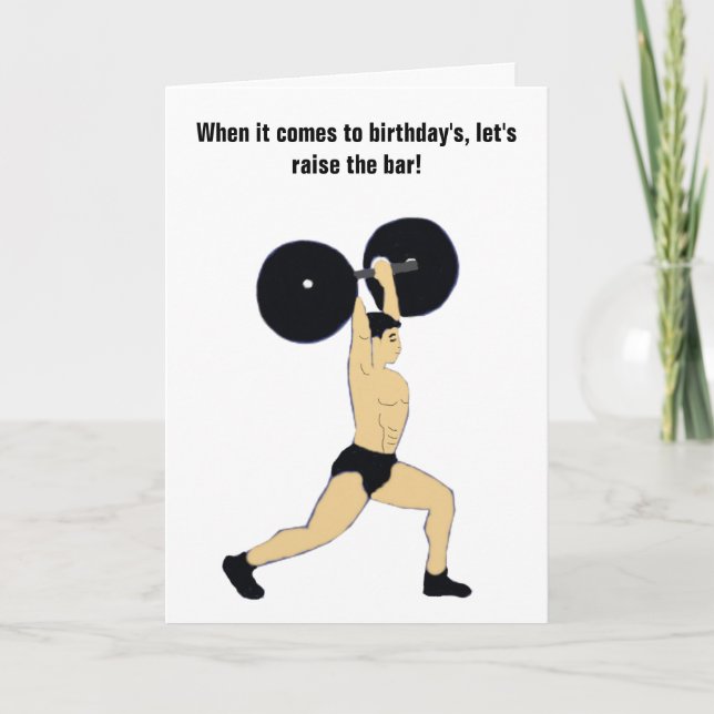 Raising the bar birthday card (Front)