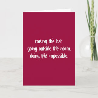 Raising the Bar Card. Card