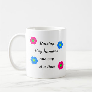 Raising Tiny Humans One Cup at a Time