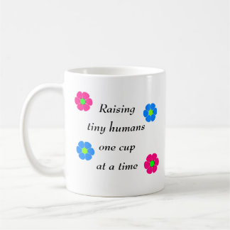 Raising Tiny Humans One Cup at a Time