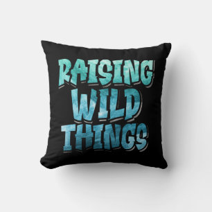 Raising Wild Things, Bold Typo Funny Parenthood Cushion