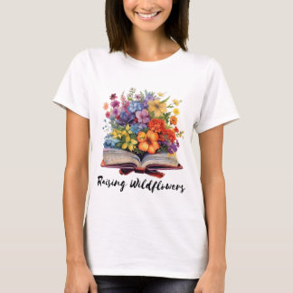 Raising Wildflowers Book T-Shirt