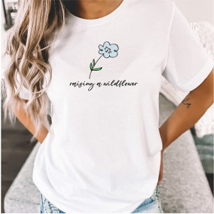 Raising Wildflowers Mum Floral Mother of One T-Shirt