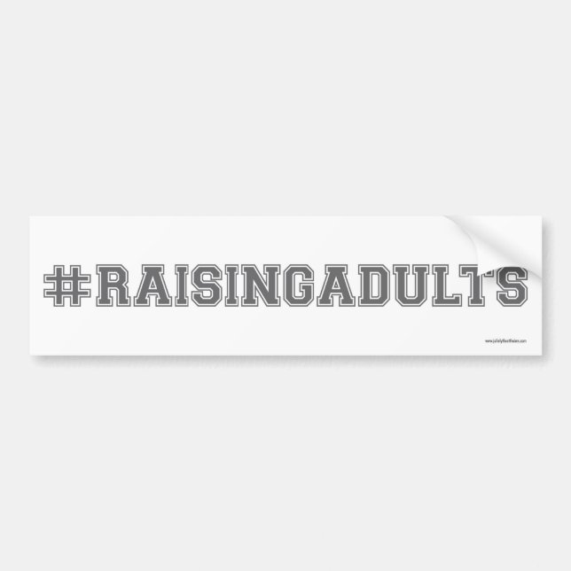 #Raisingadults Bumper Sticker (Front)