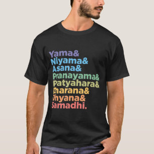 Raja Yoga Practice 8 Words For Yoga Teacher And Me T-Shirt