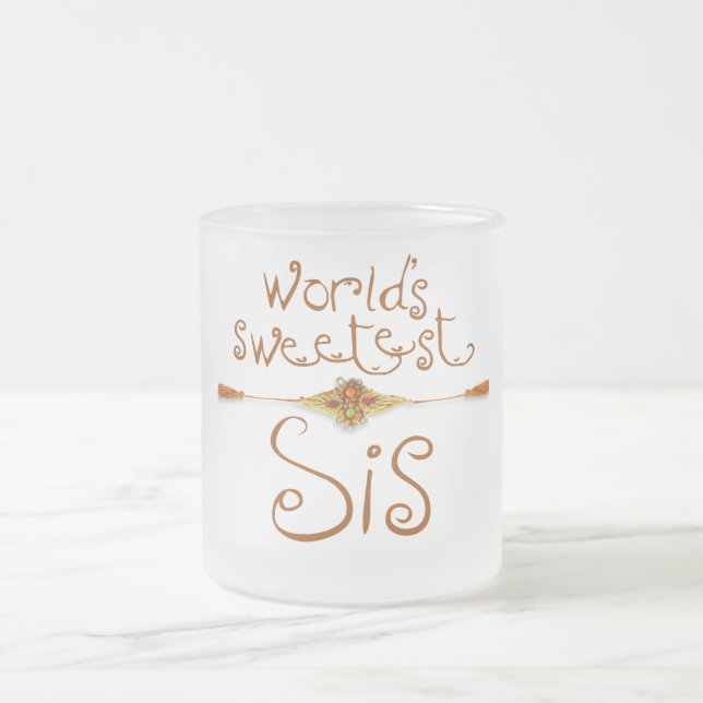 Rakhi – World's Sweetest Sis Frosted Glass Coffee Mug (Center)