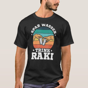 Raki Turkey Summer Liquor Alcohol Turkish Drinker  T-Shirt