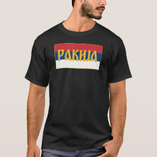 Rakija Sljivovica Plum Brandy Srpska Zastava Serbi T-Shirt