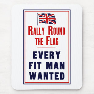Rally Round The Flag ~ Every Fit Man Wanted Mouse Mat