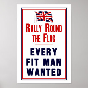 Rally Round The Flag ~ Every Fit Man Wanted Poster