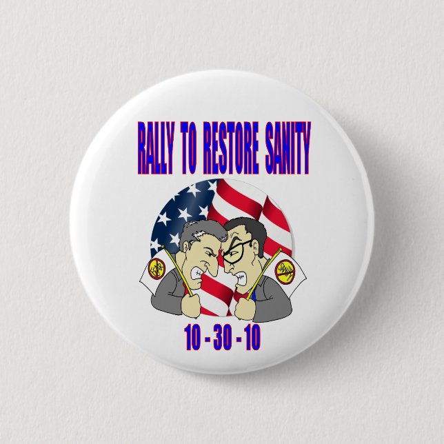 RALLY to RESTORE SANITY button (Front)