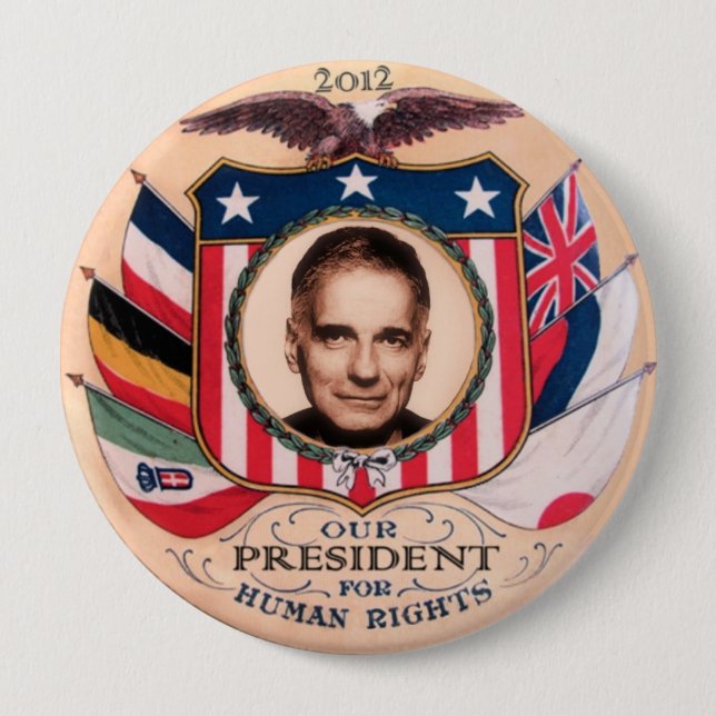 Ralph Nader 2012 10 Cm Round Badge (Front)