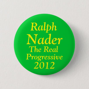 Ralph Nader for President 2012 6 Cm Round Badge