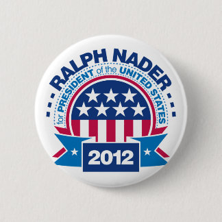 Ralph Nader for President 2012 6 Cm Round Badge