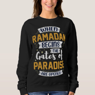 Ramadan Kareem Fasting For Muslim Islamic Idea Sweatshirt