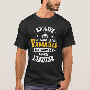 Ramadan Kareem Fasting For Muslim Islamic Idea T-Shirt