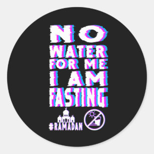 Ramadan Kareem Mubarak Fasting No Water Classic Round Sticker