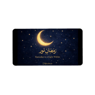 Ramadan Moon Islamic Art – Ramadan Is a Light With Label