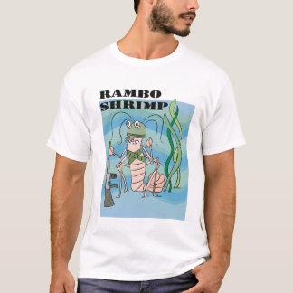 rambo shrimp T-Shirt