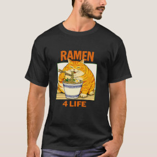 Ramen 4 Life Chubby Cat Eating Noodles Japanese Fo T-Shirt