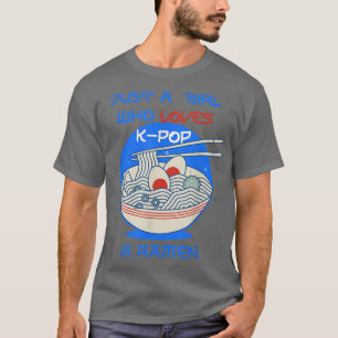 Ramen and K-Pop Funny for Teen Girls  T-Shirt