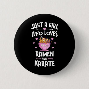 Ramen And Karate Gift Girls Women 6 Cm Round Badge