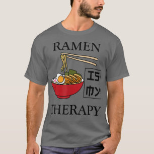 Ramen as Therapy Ironic Japanese Food Bowl T-Shirt