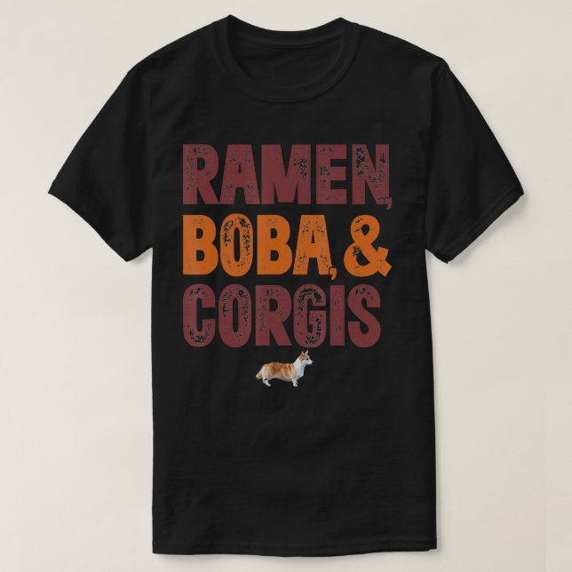 Ramen Boba And Corgi  T-Shirt (Design Front)