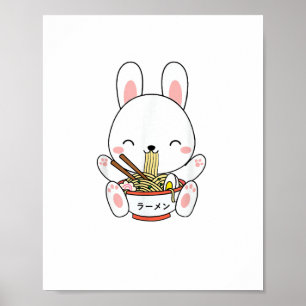 Ramen Bunny Bowl for Kawaii Ramen Noodle Soup Love Poster